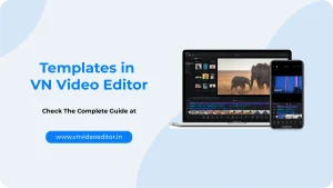 Templates in VN Video Editor