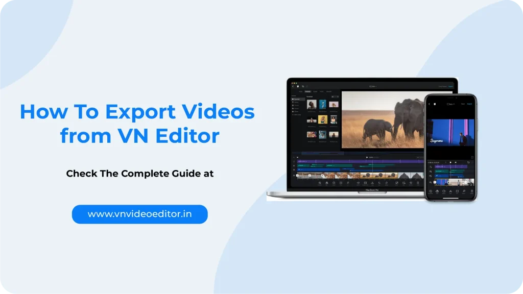 Export Videos from VN Editor