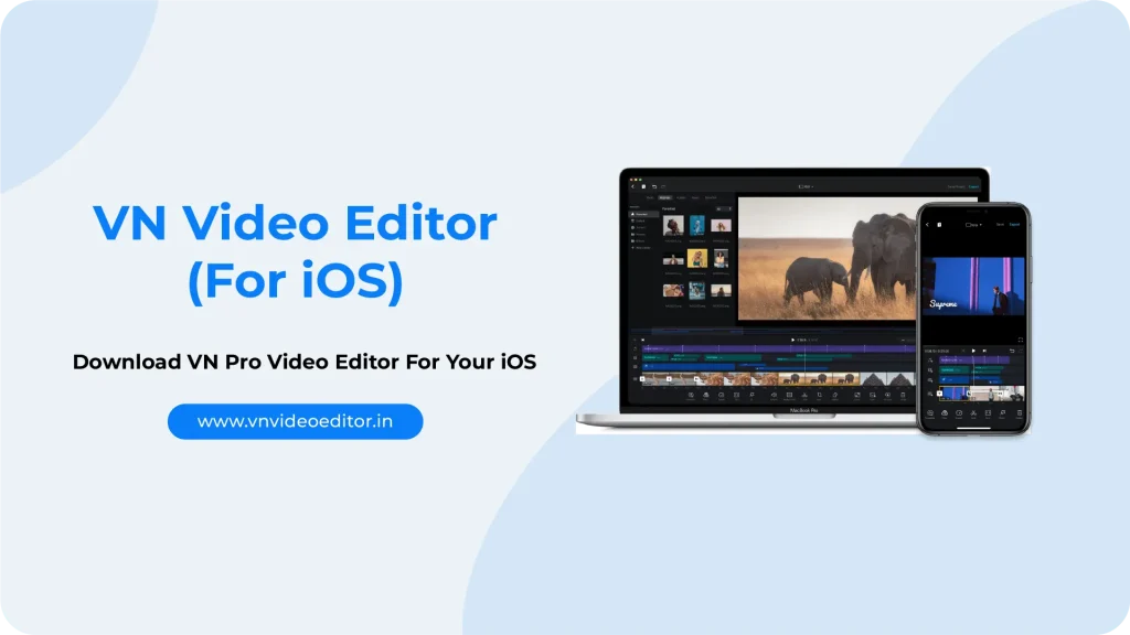 VN Video Editor For iOS